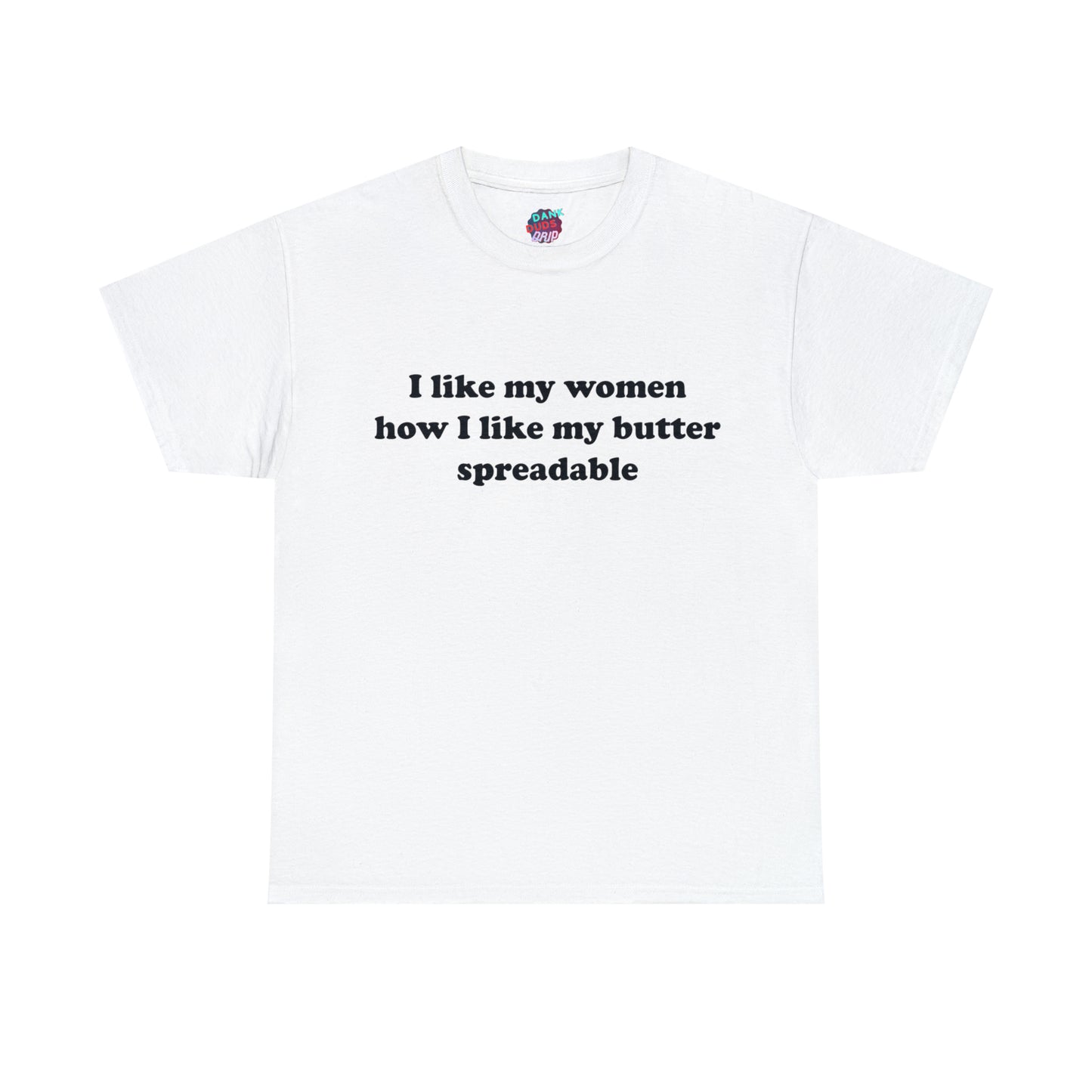 I like my women Tee