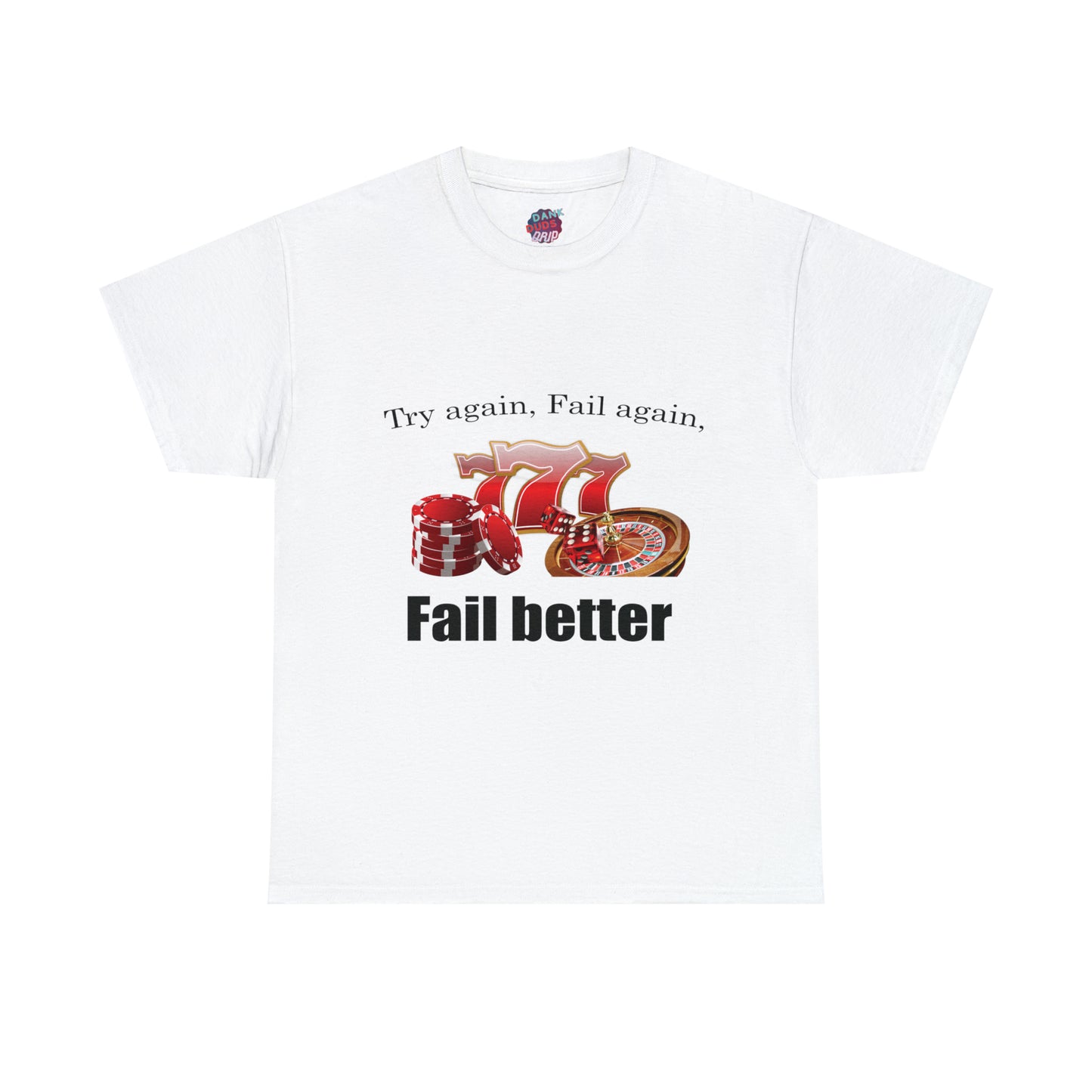 Fail better Tee