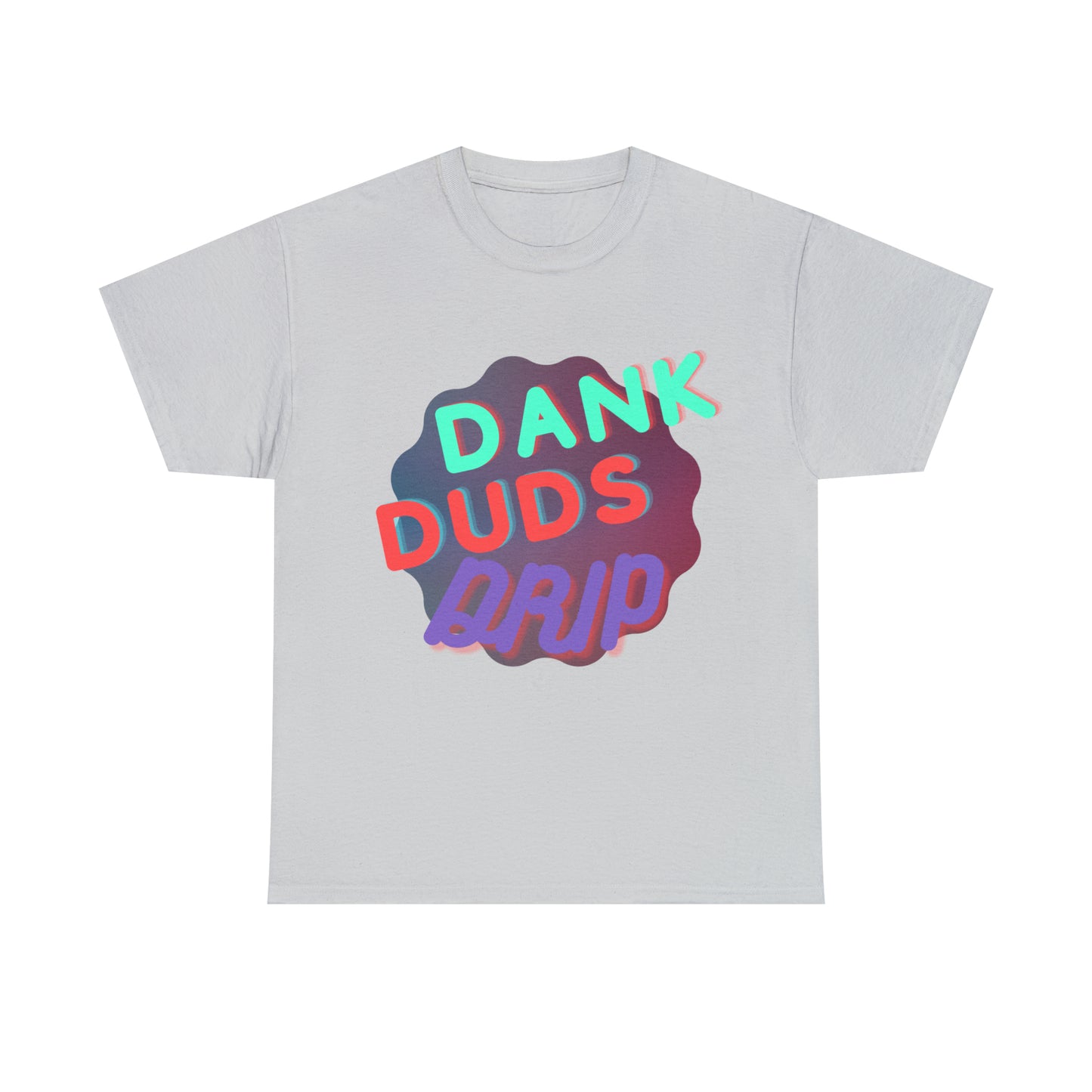 DankDudsDrip Tee