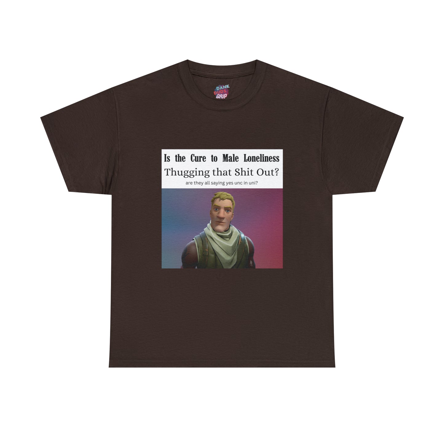 The Cure To Male Loneliness Tee