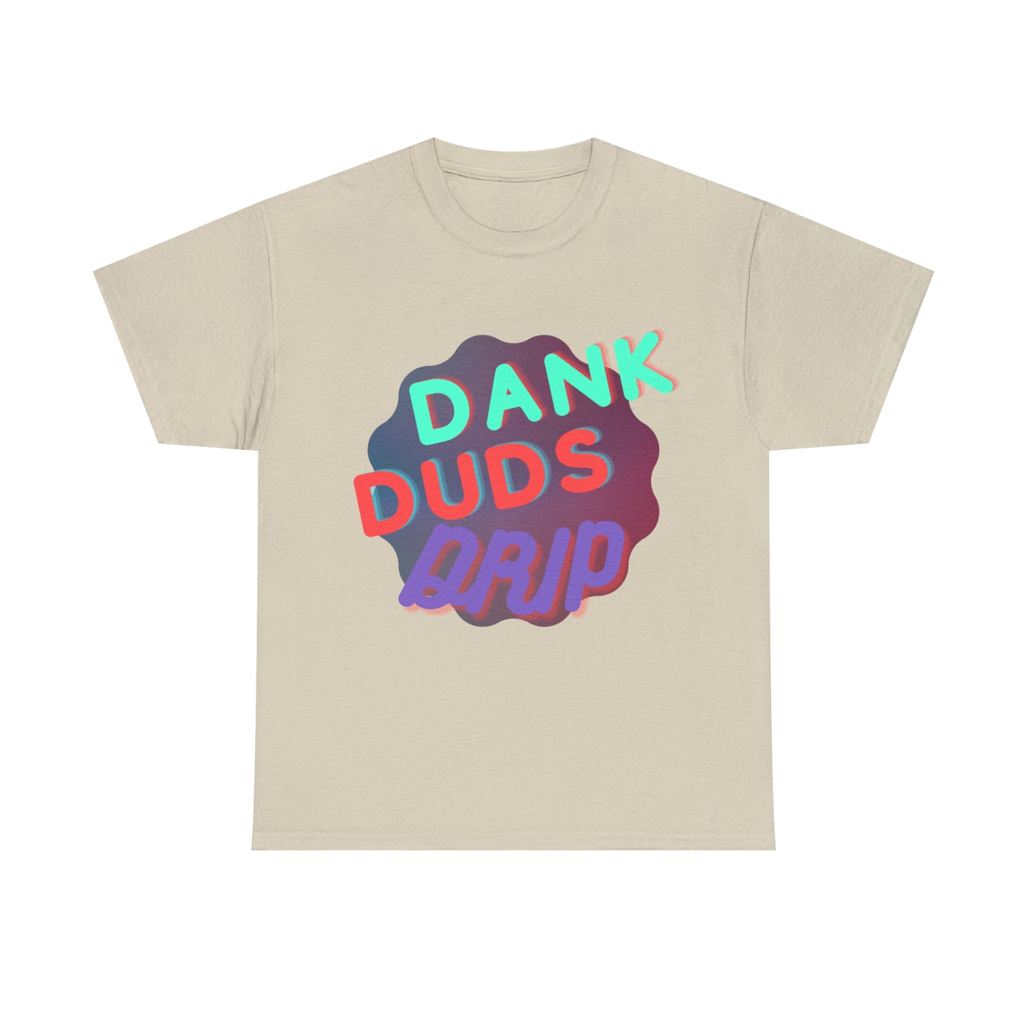 DankDudsDrip Tee