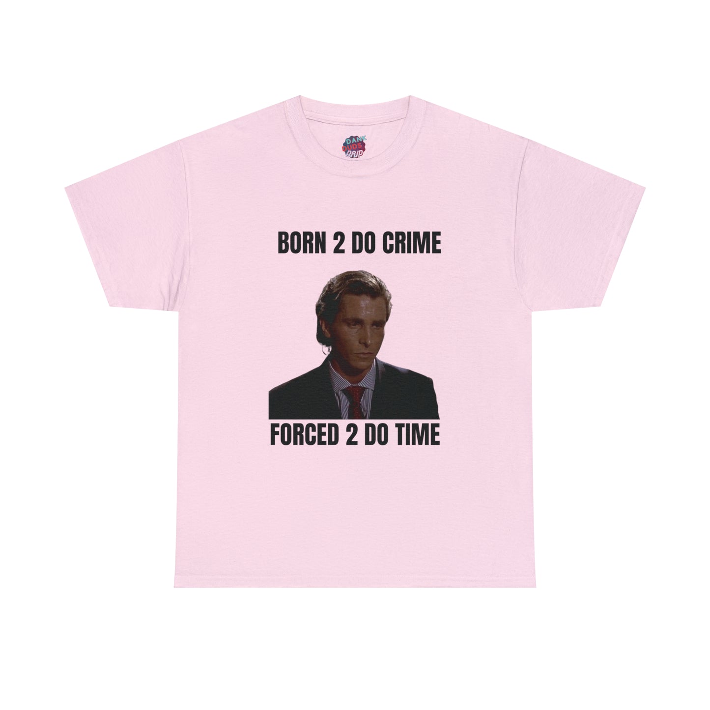 Born 2 Do Crime Tee