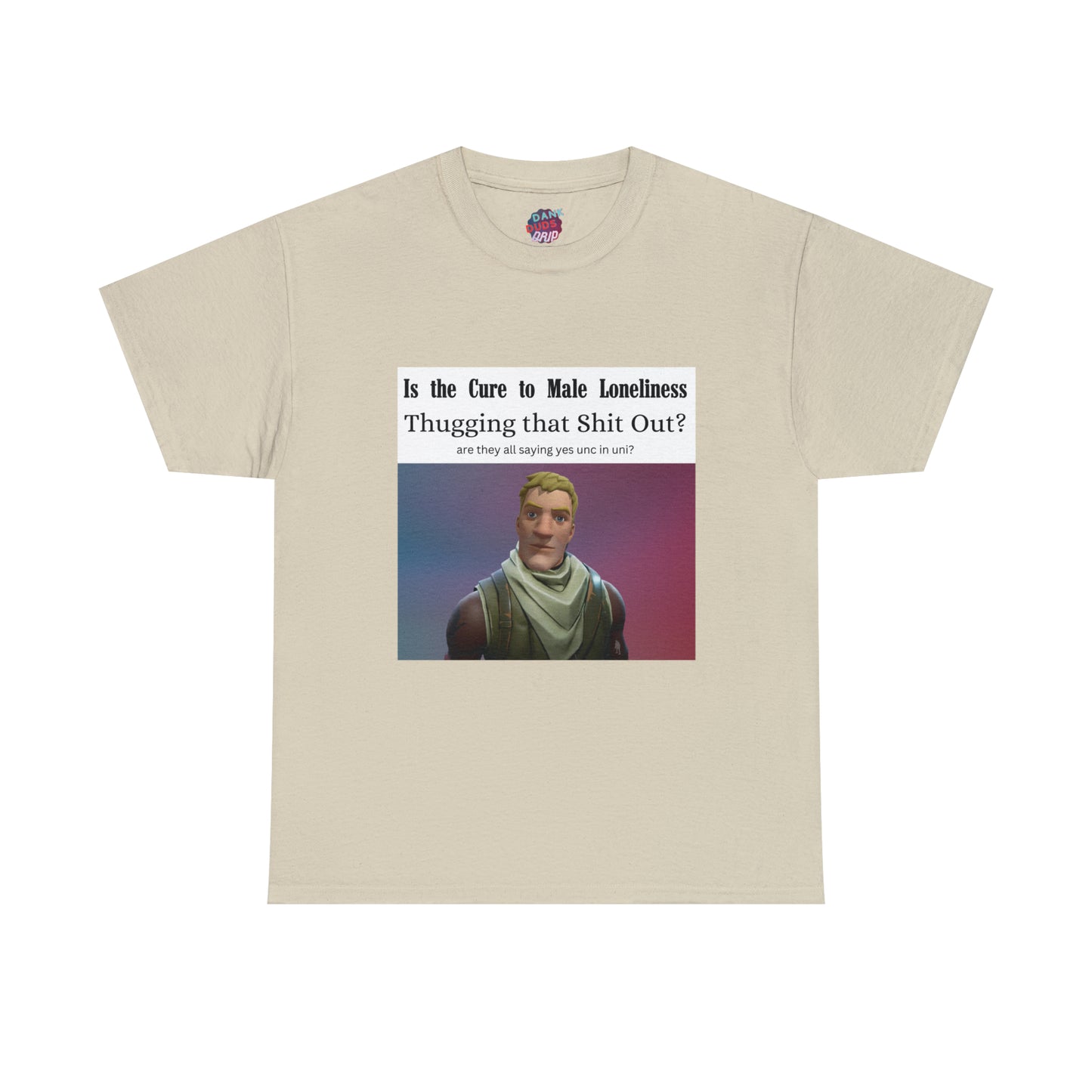 The Cure To Male Loneliness Tee