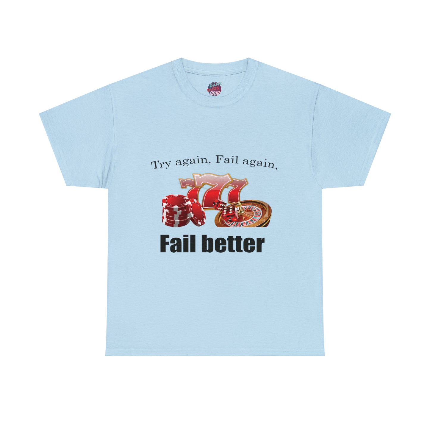 Fail better Tee