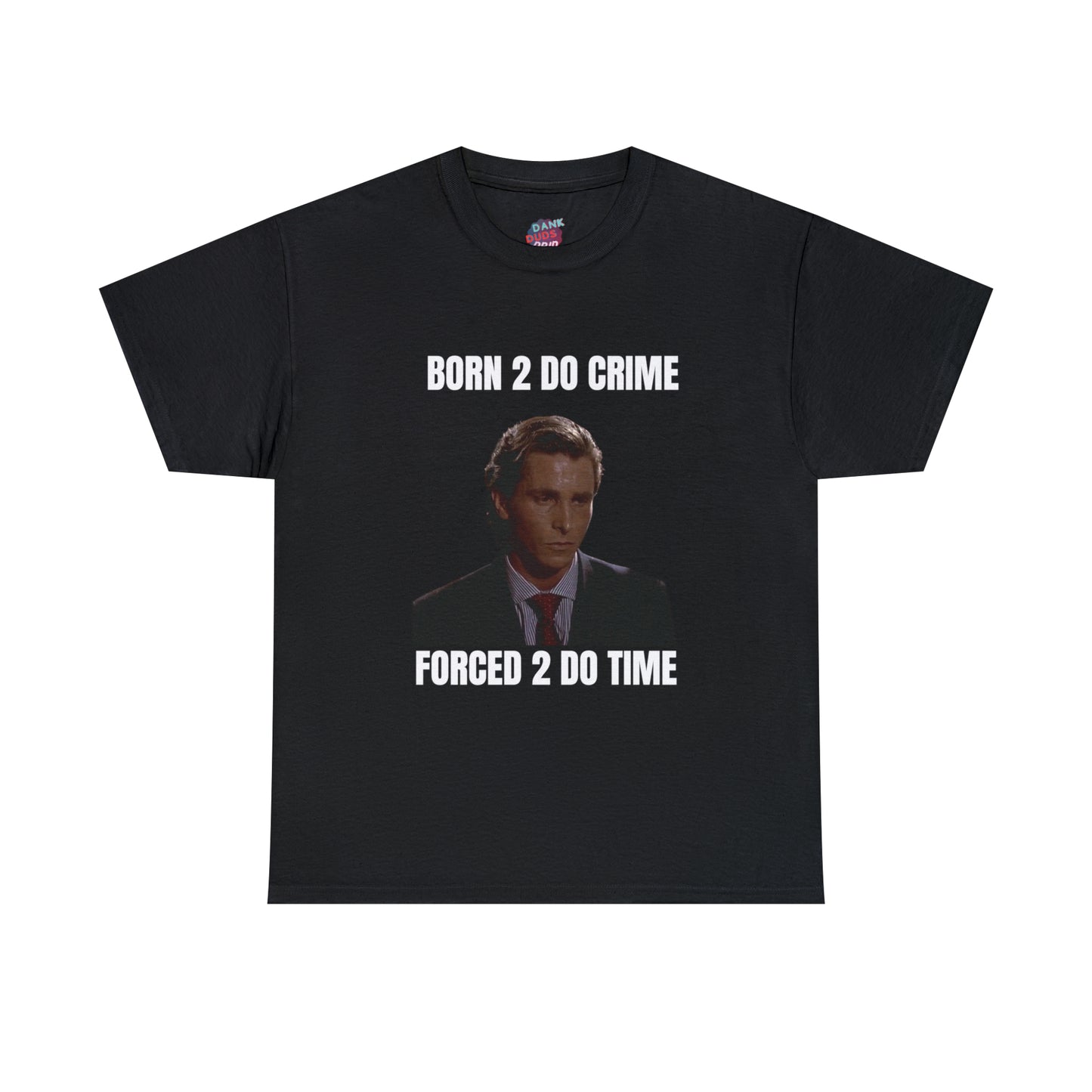 Born 2 Do Crime Tee