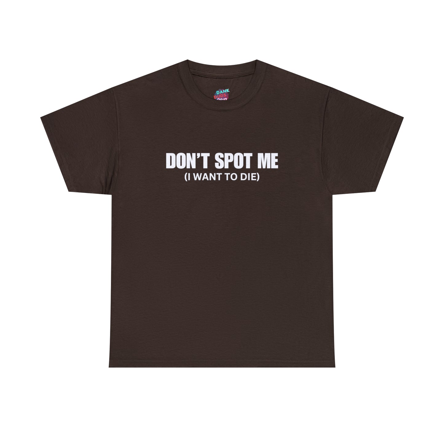 Don't Spot Me Tee