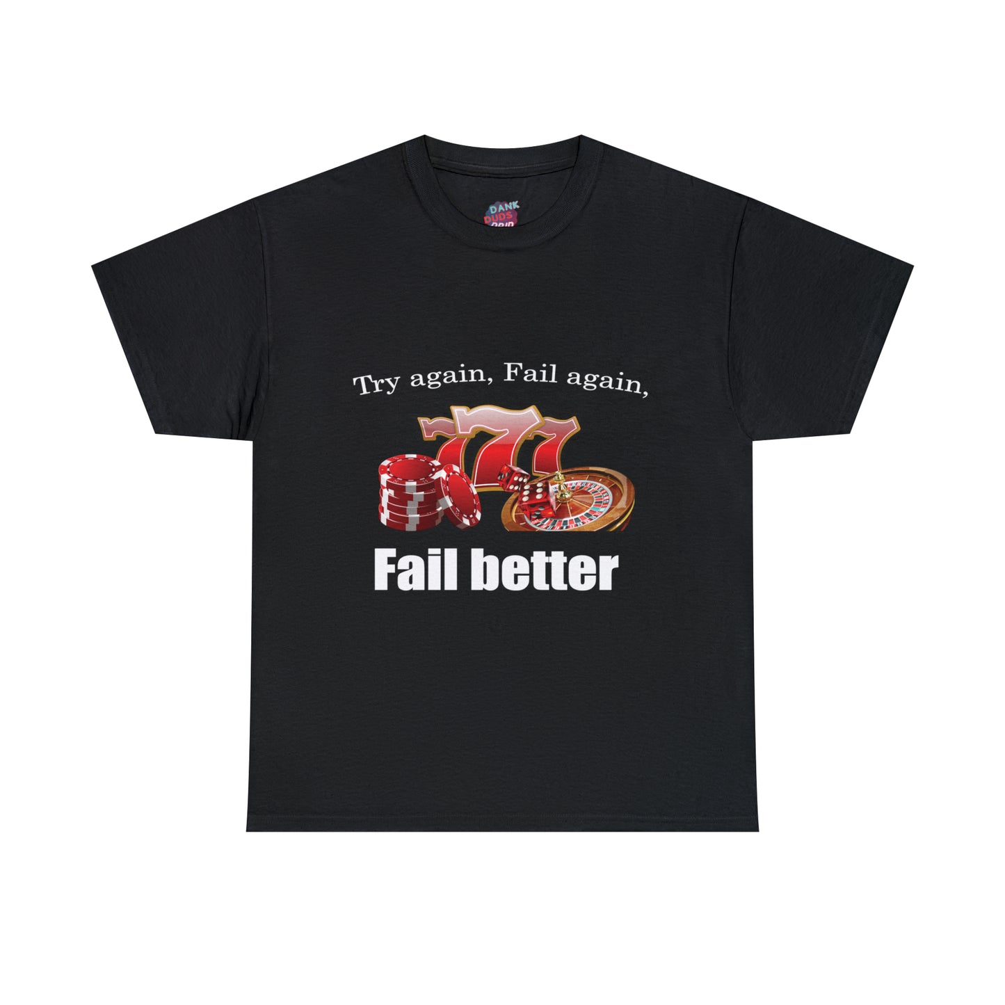 Fail better Tee