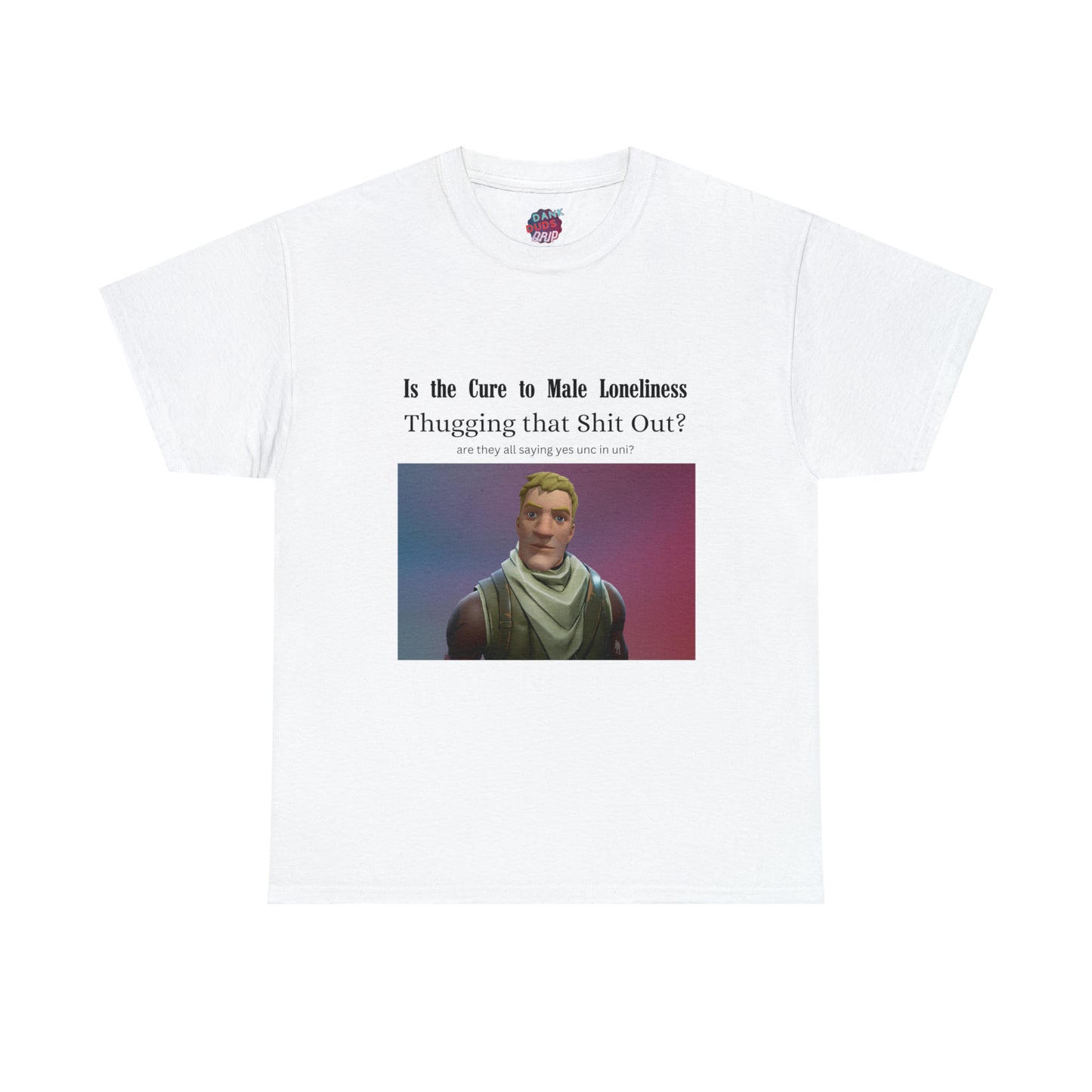 The Cure To Male Loneliness Tee