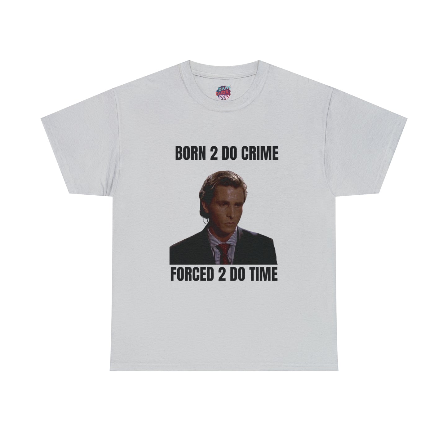 Born 2 Do Crime Tee