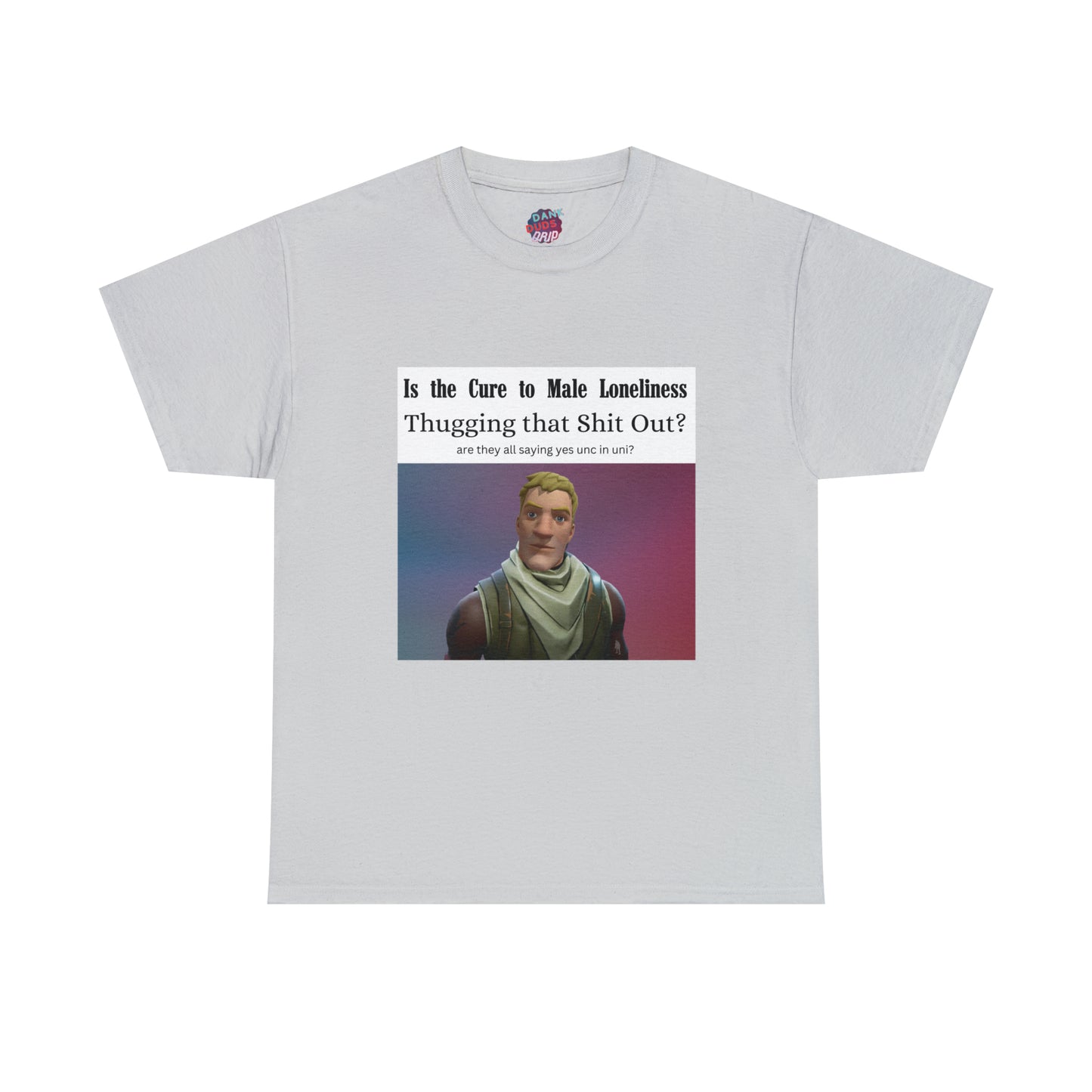 The Cure To Male Loneliness Tee