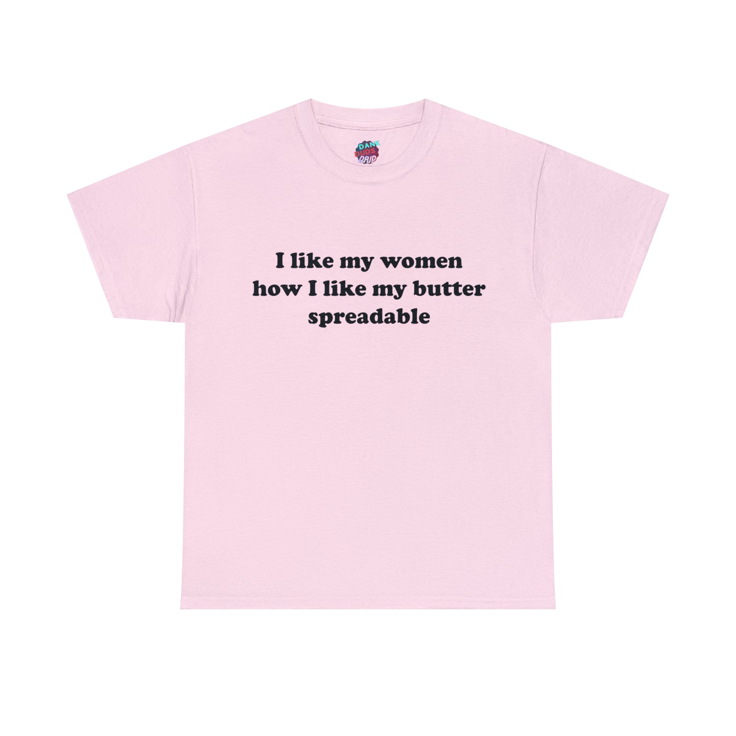 I like my women Tee